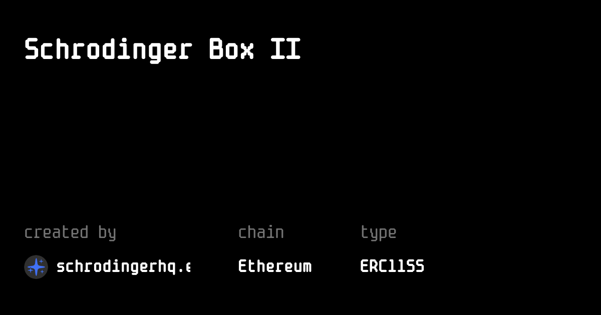 Schrodinger Box II | mint.fun